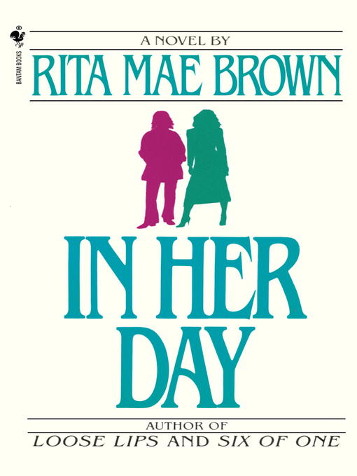 Title details for In Her Day by Rita Mae Brown - Available